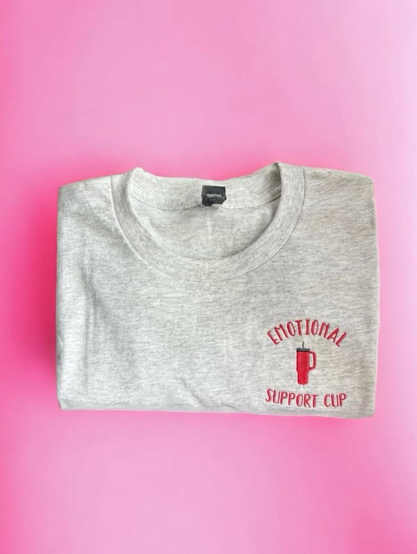 Image of Emotional support cup t-shirt