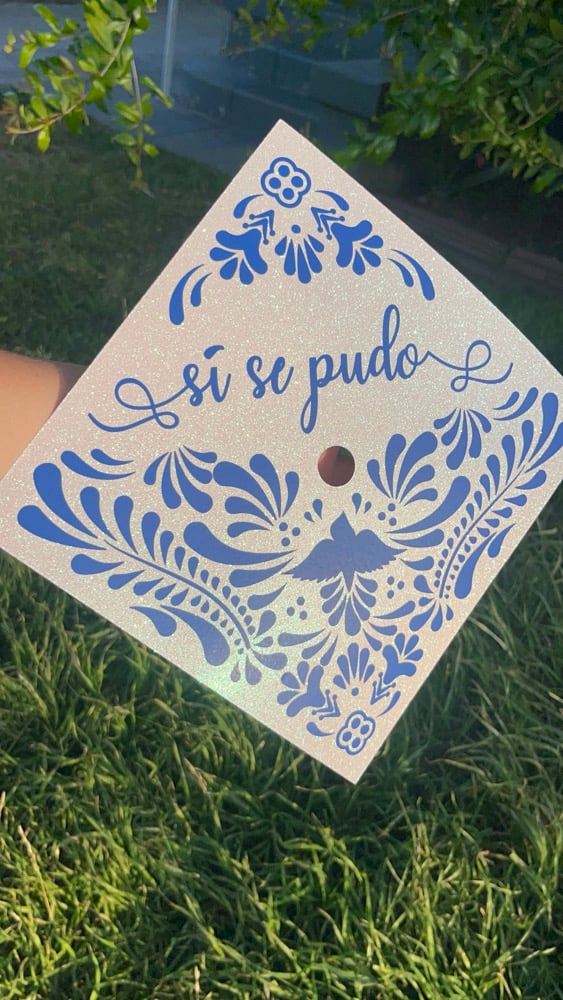 Image of Si se pudo Grad Cap topper-READ DESCRIPTION BEFORE ORDERING