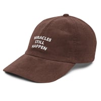 Image 3 of "MIRACLES STILL HAPPEN" CORDUROY CAP - Brown