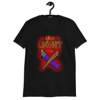 You light my fire t-shirt 