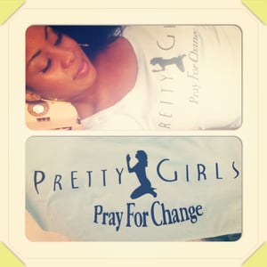 Image of Pretty Girls Pray For Change