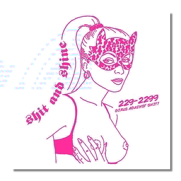 SHIT AND SHINE '229-2299 Girls Against Shit' CD
