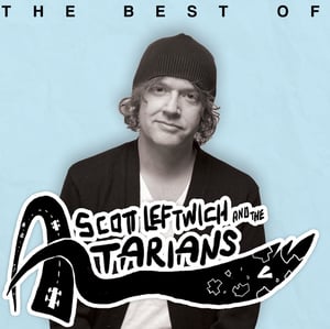 Image of The Best Of Scott Leftwich & The Atarians