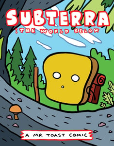 Image of Subterra - a Mr Toast Comic