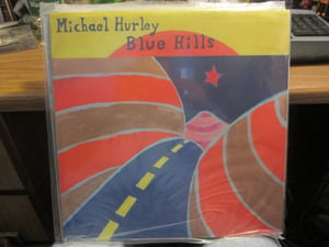 Image of Michael Hurley Blue Hills LP Mississippi Records