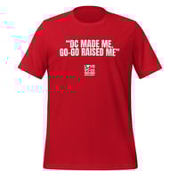 Image 1 of "DC MADE ME. GOGO RAISED ME" Tee by Mitchcraft (in black & red)