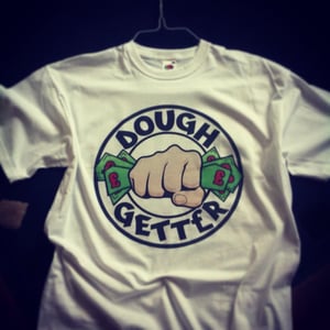 Image of Dough Getter - T-Shirts