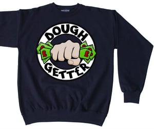 Image of Dough Getter - Sweatshirts