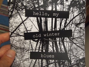 Image of Hello, My Old Winter Blues