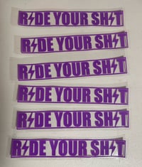 Image 5 of Ride Your Shit UV DTF Decals