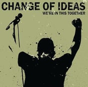 Image of Change Of Ideas "We're In This Together" CDEP