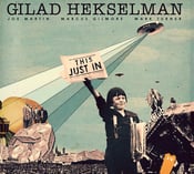 Image of Gilad Hekselman - This Just In