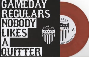 Image of Gameday Regulars Nobody Likes a Quitter 7" Vinyl EP