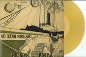 Image of Brendan Rivera - No Ocean in Ireland - 12" Vinyl LP
