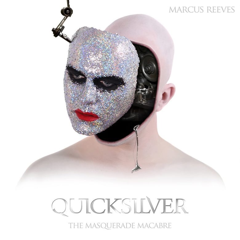 Image of Quicksilver - The Masquerade Macabre