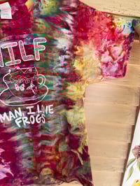 Image 3 of LARGE MILF Man I Love Frogs Tie Dye Shirt C10