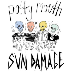 Image of FM-08: POTTY MOUTH - SUN DAMAGE 12"