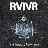 Image of RVIVR - The Beauty Between LP Euro press BLACK Vinyl