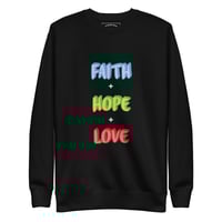 Image 1 of "Faith, Hope, & Love" Unisex Sweatshirt (Version 1)
