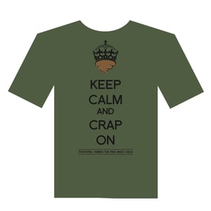 Image of Keep Calm and Crap On - 100% Organic Cotton Tee Shirt