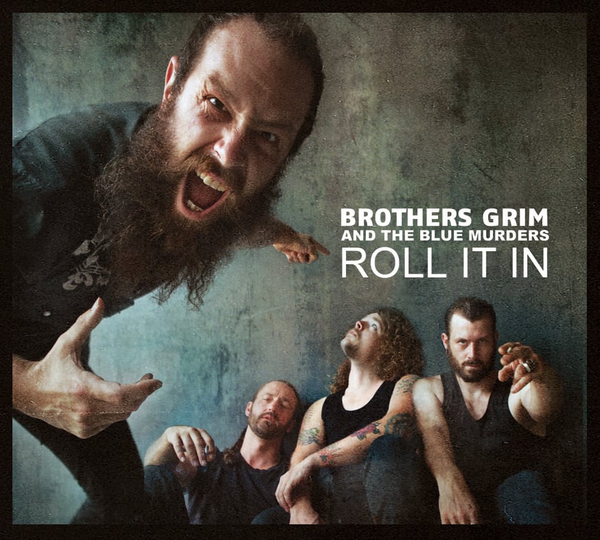 Image of Brothers Grim and the Blue Murders - Roll It In