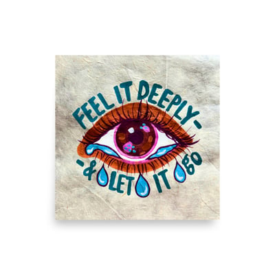 Image of Feel It Deeply Art Print