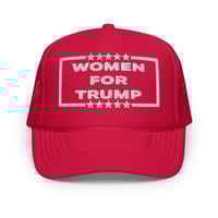 Image 1 of Women For Trump - Foam trucker hat from PatriotsCo.co,