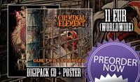 CRIMINAL ELEMENT "Guilty As Charged" DIGIPACK cd