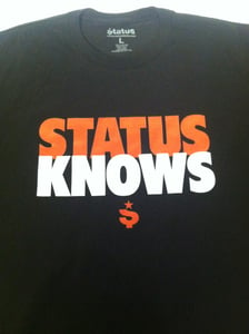 Image of Status Knows T-Shirt