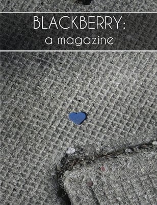 Image of BLACKBERRY: a magazine, Issue 3, "Where the light is"