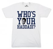 Image of Who's Your Haddadi? T-shirt
