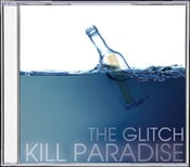 Image of Kill Paradise - "The Glitch"