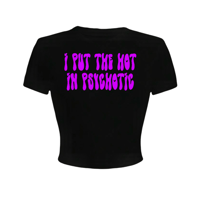 i put the hot in psychotic croptops