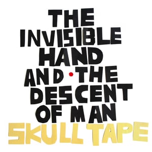 Image of Skull Tape - The Invisible Hand & The Descent of Man CD