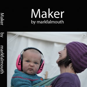 Image of Maker by markfalmouth