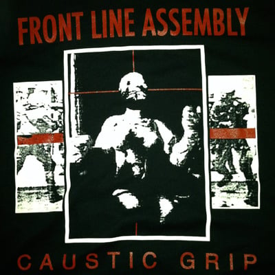 FRONT LINE ASSEMBLY - T-Shirt / Caustic Grip