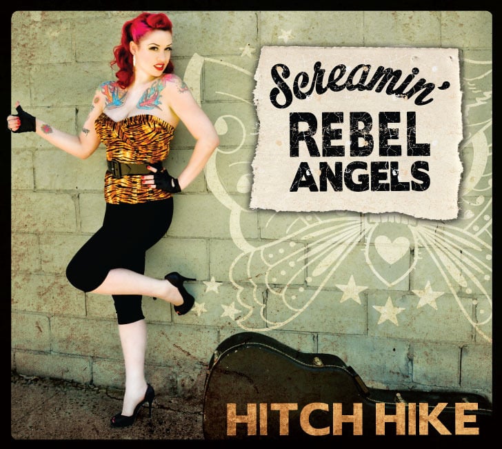 Screamin' Rebel Angels — "Hitch Hike" 12 Song Full Length CD