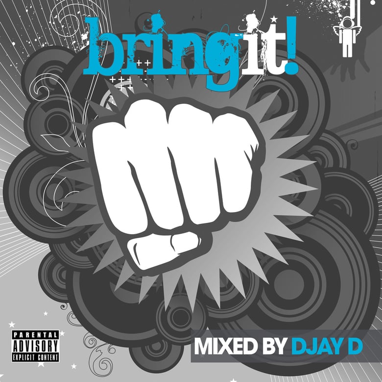 Image of Bring It! - Mixed By Djay D