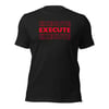 Execute - Elite Level Tee