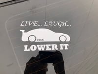 Image 2 of Live...Laugh...LOWER IT
