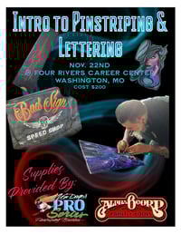“Intro to Pinstriping & Lettering”-NOW NOVEMBER 22ND