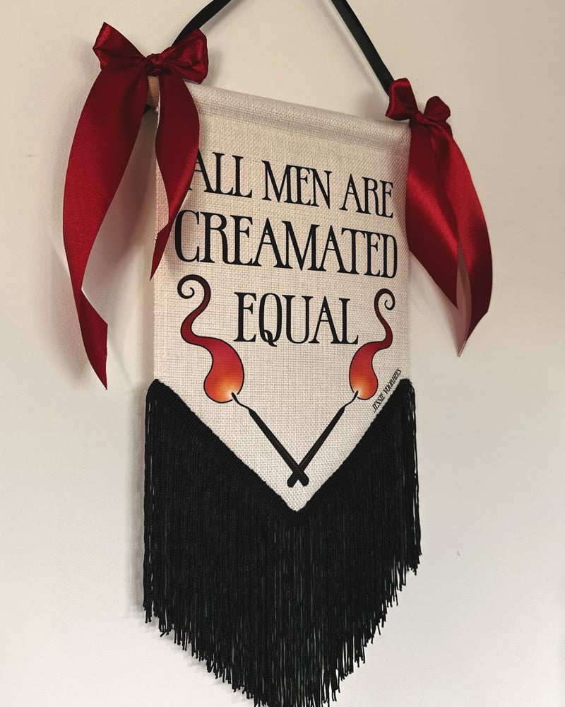 All men are Creamated Equal Wall Hanging