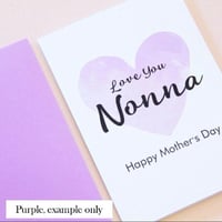 Image 4 of Nanna Card. Mother's Day Card. Nanna Birthday Card.