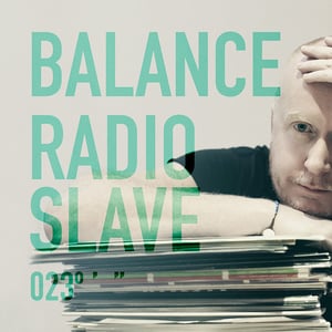 Image of Radio Slave - Balance 023
