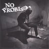 NO PROBLEM "Paranoid Times" 7" (2nd Press)