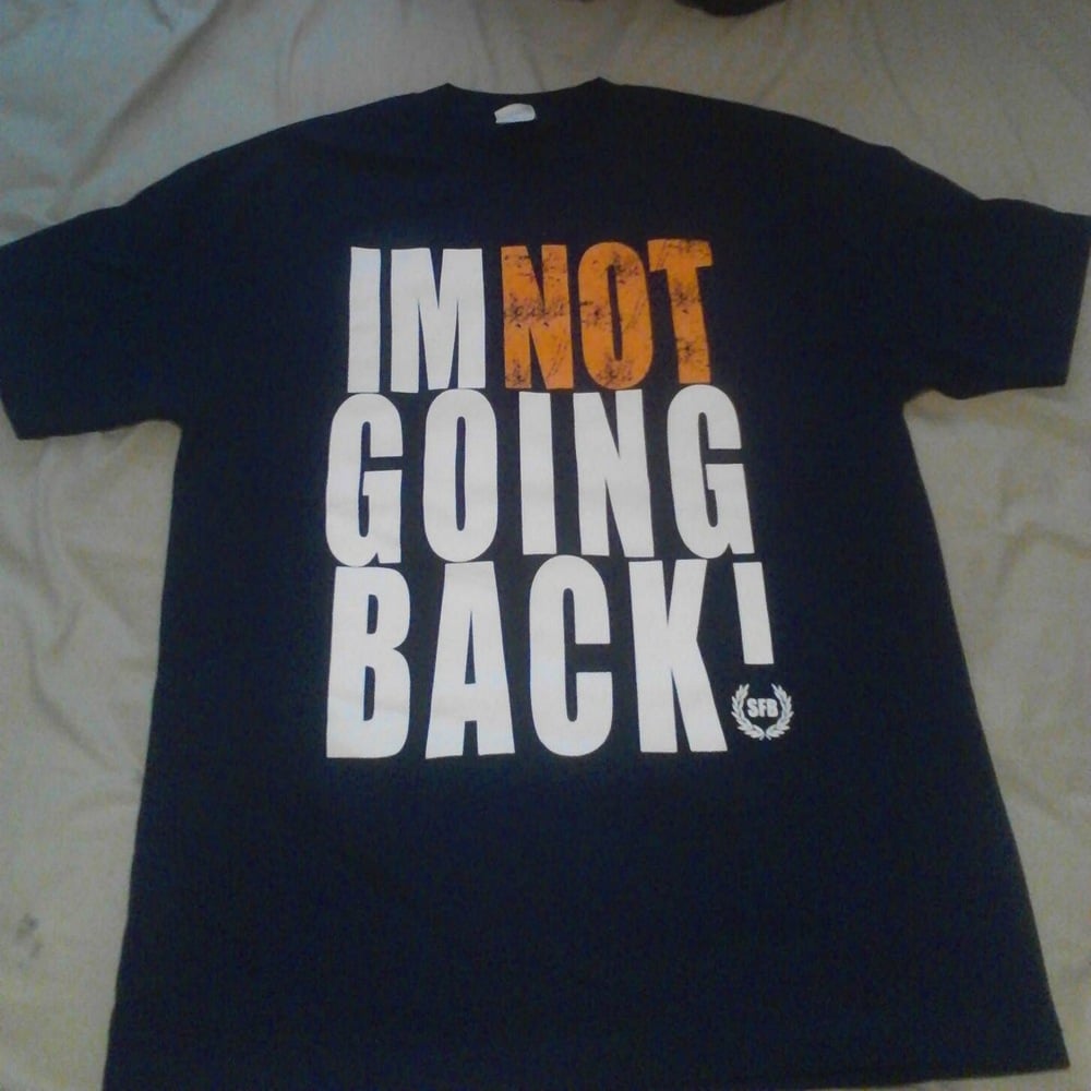Image of IM NOT GOING BACK-TEE