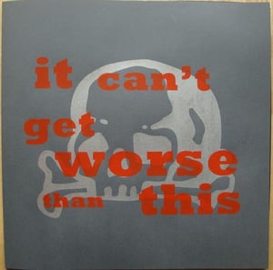 Image of "It Can't Get Worse Than This" LP (Rock Is Hell RIP50), clear vinyl / ON SALE