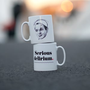 Image of Serious Delirium mug