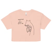 Image 7 of everyone is upset with me Women’s crop top