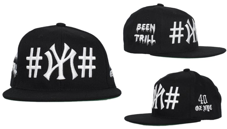 Image of 40 OZ NYC X #BEEN #TRILL HAT